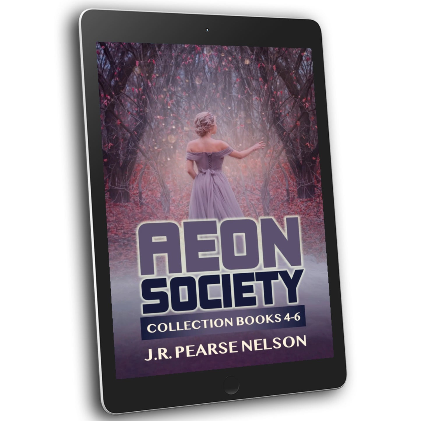 Aeon Society collection books 4-6 fantasy romance author J.R. Pearse Nelson