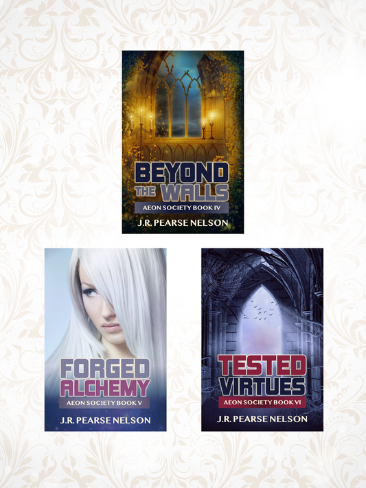 AEON SOCIETY FANTASY ROMANCE EBOOK BOXSET: BEYOND THE WALLS #4, FORGED ALCHEMY #5, TESTED VIRTUES #6