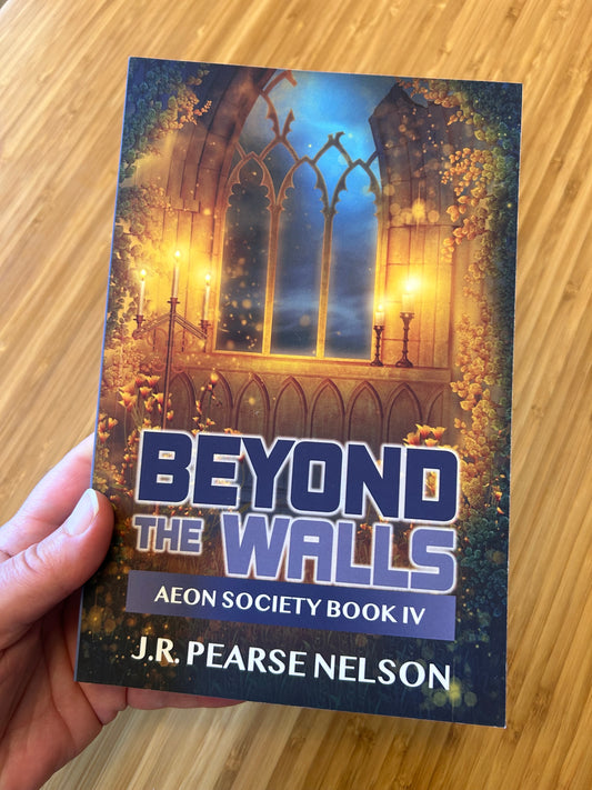 BEYOND THE WALLS, AEON SOCIETY #4, PAPERBACK