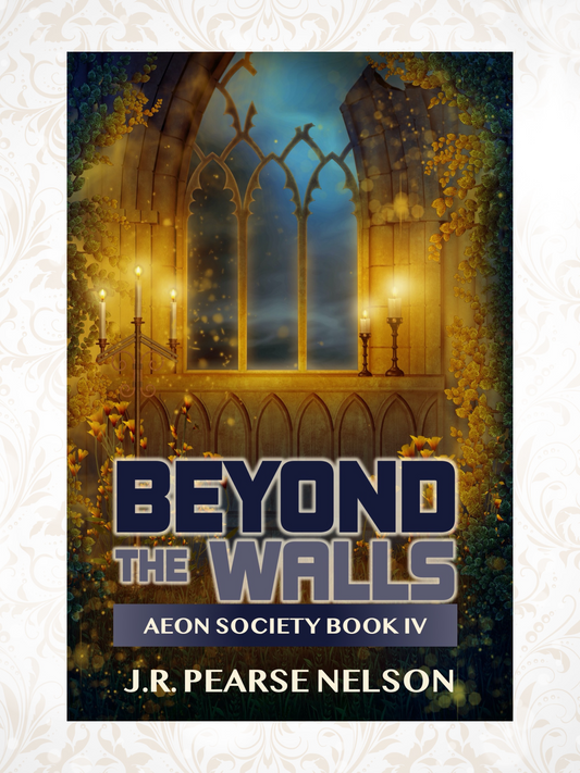 BEYOND THE WALLS, AEON SOCIETY #4, EBOOK