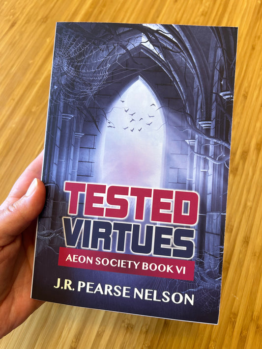 TESTED VIRTUES, AEON SOCIETY #6, PAPERBACK