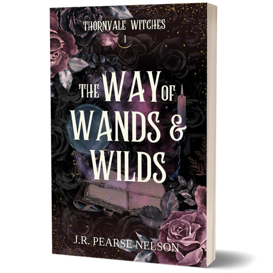 THE WAY OF WANDS AND WILDS, THORNVALE WITCHES #1, PAPERBACK